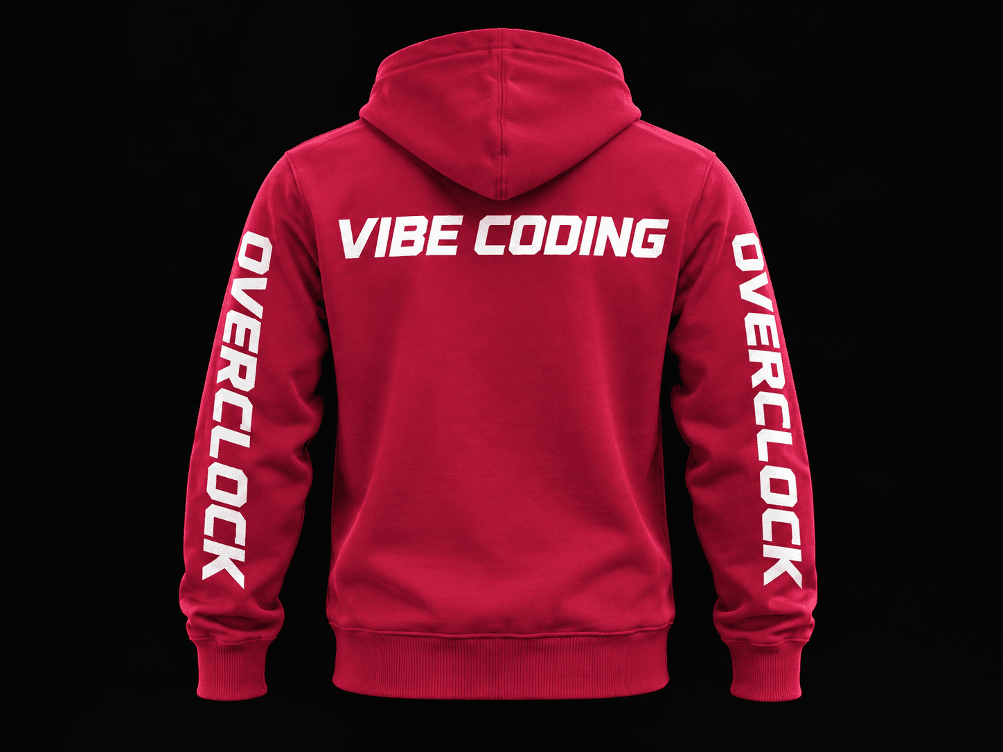 Back of the red hoodie with VIBE CODING in white block letters and OVERCLOCK on both sleeves